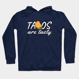 Tacos are tasty by Waverly Earp Hoodie